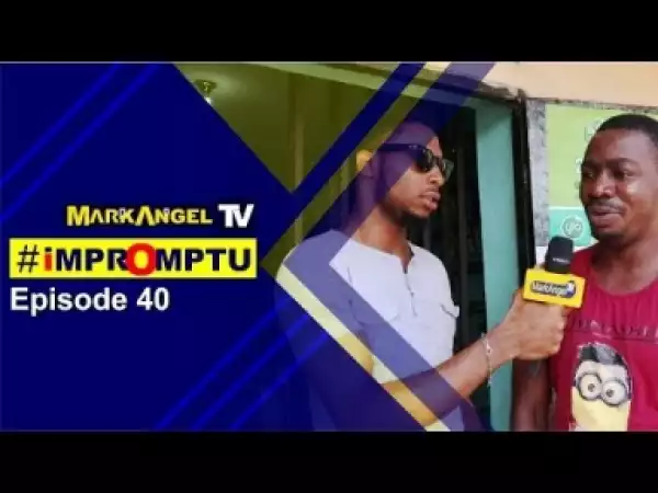 Video: Mark Angel TV (Episode 40) – If Someone Refuse to Attend Your Funeral, Will You Attend His or Her Funeral?